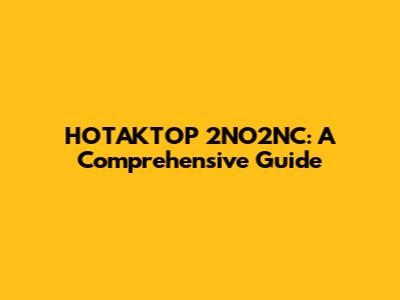НОТАКТОР 2NO2NC: A Comprehensive Guide