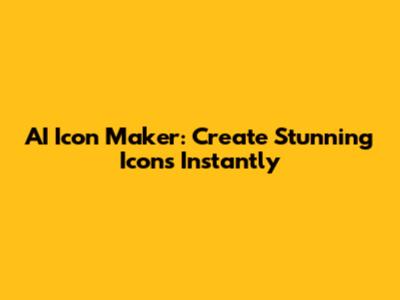 AI Icon Maker: Create Stunning Icons Instantly