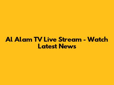 Al Alam TV Live Stream - Watch Latest News