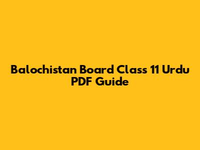 Balochistan Board Class 11 Urdu PDF Guide