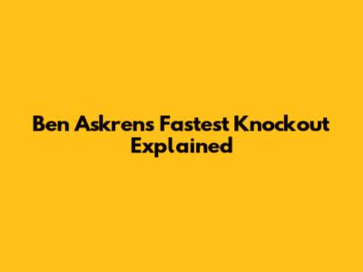 Ben Askren's Fastest Knockout Explained