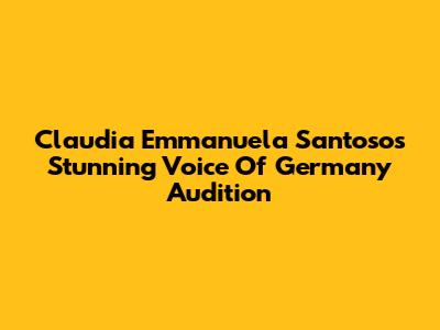 Claudia Emmanuela Santoso's Stunning 'Voice Of Germany' Audition