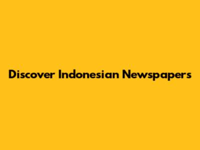 Discover Indonesian Newspapers