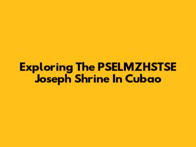 Exploring The PSELMZHSTSE Joseph Shrine In Cubao