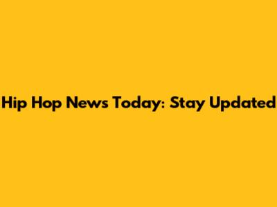 Hip Hop News Today: Stay Updated