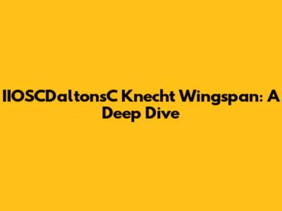 IIOSCDaltonsC Knecht Wingspan: A Deep Dive