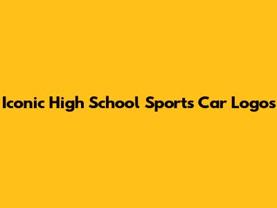 Iconic High School Sports Car Logos