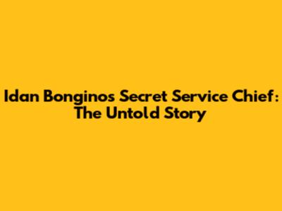 Idan Bongino's Secret Service Chief: The Untold Story