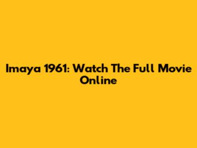 Imaya 1961: Watch The Full Movie Online