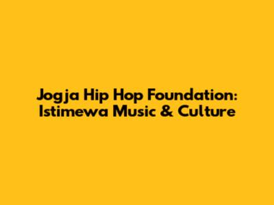 Jogja Hip Hop Foundation: Istimewa Music & Culture