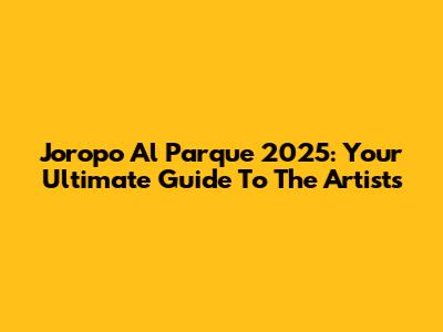 Joropo Al Parque 2025: Your Ultimate Guide To The Artists