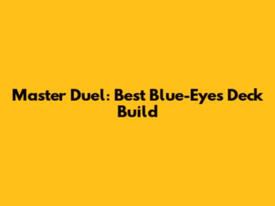 Master Duel: Best Blue-Eyes Deck Build