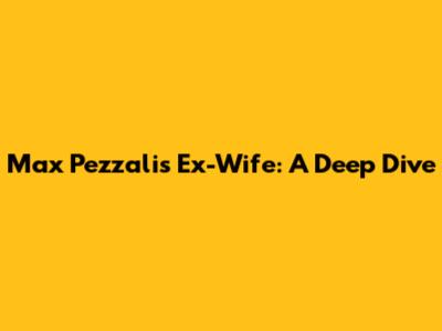 Max Pezzali's Ex-Wife: A Deep Dive