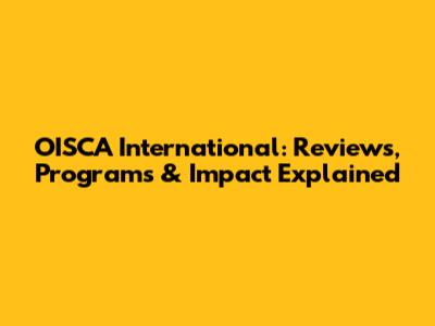 OISCA International: Reviews, Programs & Impact Explained