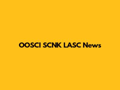 OOSCI SCNK LASC News