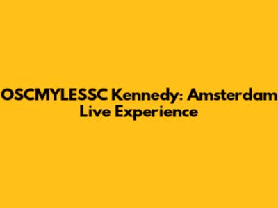 OSCMYLESSC Kennedy: Amsterdam Live Experience