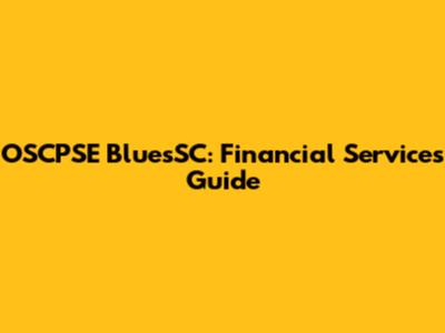 OSCPSE BluesSC: Financial Services Guide