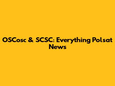 OSCosc & SCSC: Everything Polsat News