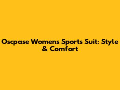 Oscpase Women's Sports Suit: Style & Comfort