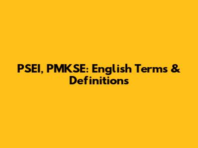 PSEI, PMKSE: English Terms & Definitions