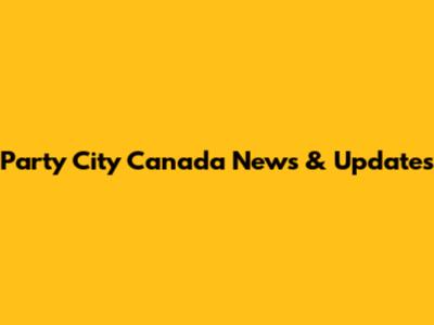 Party City Canada News & Updates