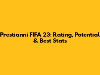 Prestianni FIFA 23: Rating, Potential & Best Stats