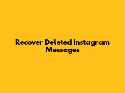 Recover Deleted Instagram Messages