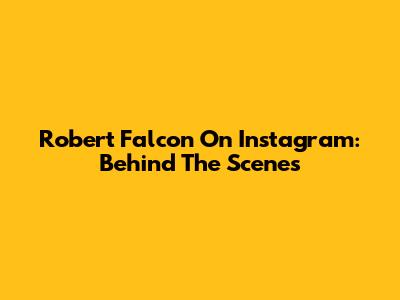 Robert Falcon On Instagram: Behind The Scenes