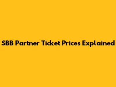 SBB Partner Ticket Prices Explained