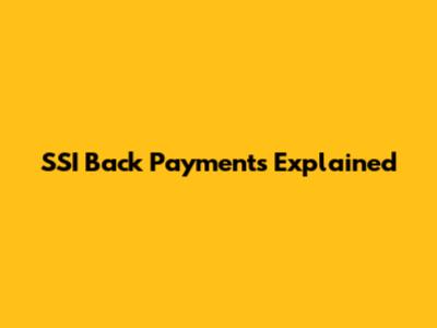 SSI Back Payments Explained