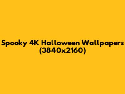 Spooky 4K Halloween Wallpapers (3840x2160)