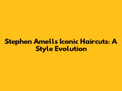 Stephen Amell's Iconic Haircuts: A Style Evolution