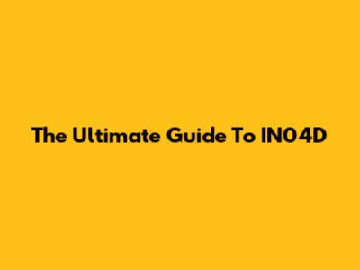 The Ultimate Guide To IN04D