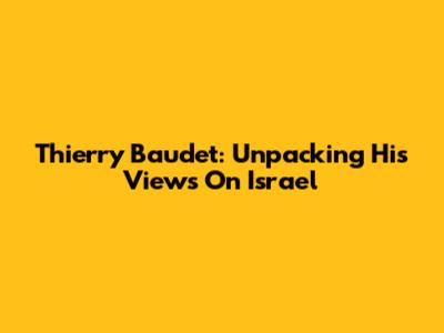 Thierry Baudet: Unpacking His Views On Israel