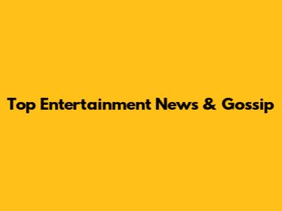 Top Entertainment News & Gossip