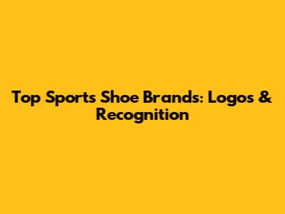 Top Sports Shoe Brands: Logos & Recognition