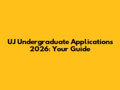 UJ Undergraduate Applications 2026: Your Guide