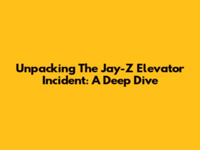 Unpacking The Jay-Z Elevator Incident: A Deep Dive