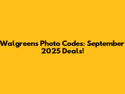 Walgreens Photo Codes: September 2025 Deals!
