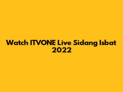 Watch ITVONE Live Sidang Isbat 2022